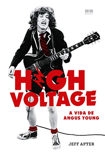 High Voltage: A vida de Angus Young - Apter, Jeff