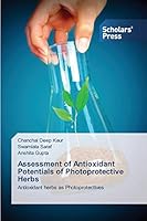 Assessment of Antioxidant Potentials of Photoprotective Herbs: Antioxidant herbs as Photoprotectives 3639667026 Book Cover