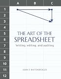 The Art of the Spreadsheet: Writing, editing, and auditing