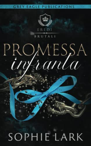 Promessa Infranta (Italian Edition) [Italian] 1643664859 Book Cover
