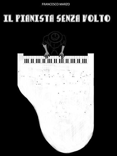 Il Pianista senza volto Il Pianista senza volto