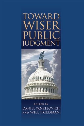 Toward Wiser Public Judgment      Hardcover – February 25, 2011