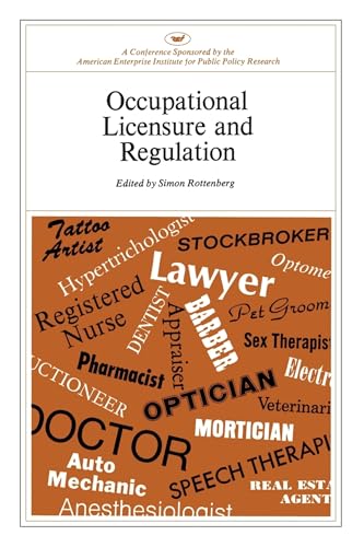 Occupational Licensure and Regulation (American Enterprise Institute for Public Policy Research. AE)