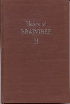 Hardcover History of BRAINTREE [Vermont] Volume II 1883 - 1975. [Matching volume by Bass, History of Braintree Including a Memorial of Families That have resided in Town. 1883, also available] Book