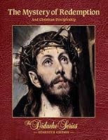 The Mystery of Redemption and Christian Discipleship 1936045060 Book Cover