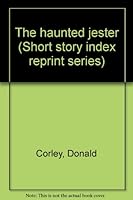 The haunted jester (Short story index reprint series) 0836933176 Book Cover