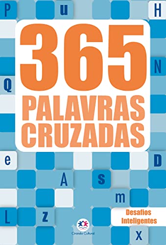 365 palavras cruzadas diretas - Vol. 1: Desafios Inteligentes: Volume 1