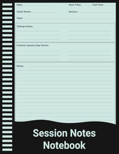 Session Notes Notebook: A Book for Counselors, Coaches & Social Workers to Record Client Growth.