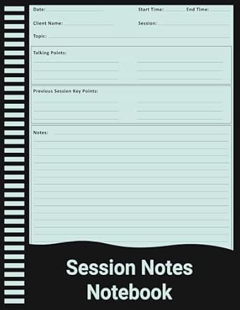 Session Notes Notebook: A Book for Counselors, Coaches & Social Workers ...