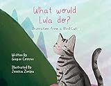 What Would Lula Do?: Inspiration from a blind cat