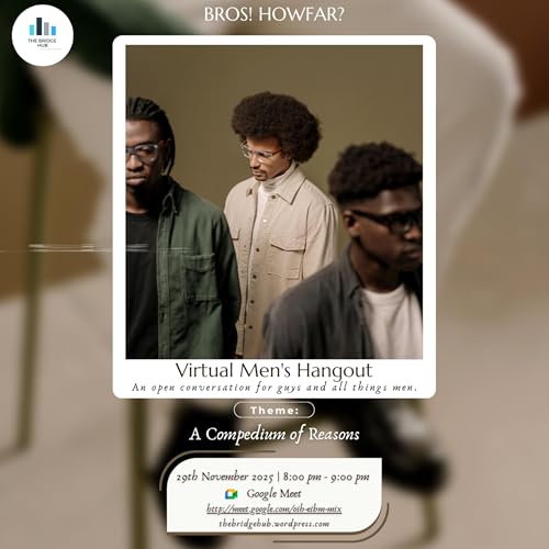 Men and Purpose: A Compendium of Reasons (TBH Virtual Hangout)