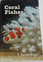 Coral Fishes: their care and maintainence B009EPW2EO Book Cover