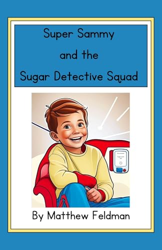 Super Sammy and the Sugar Detective Squad (English Edition)