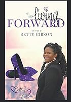 Living Forward 1798538121 Book Cover