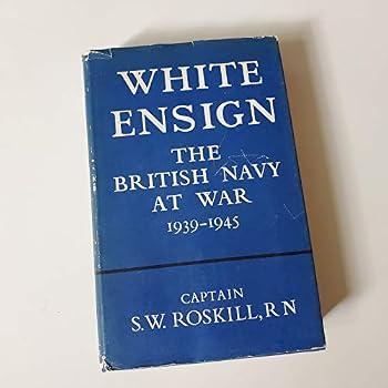 White Ensign: The British Navy at War, 1939-1945