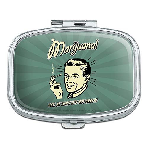 Marijuana Hey, at Least It's Not Crack Funny Humor Retro Rectangle Pill Case Trinket Gift Box