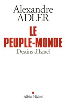 Paperback Le Peuple-monde: Destins d'Israël [French] Book