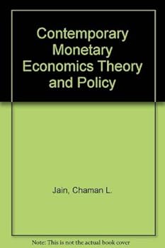 Contemporary Monetary Economics Theory and Policy
