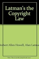 The copyright law: Howell's Copyright law revised and the 1976 act 0871792761 Book Cover