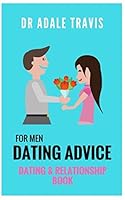 Dating Advice for Men: 197355786X Book Cover