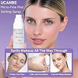 UCANBE Dewy Setting Spray for Makeup, Long Lasting Hydrating Make Up Finishing Mist for Face, Micro-Fine Mist Fixing Spray for Radiant Glow Finish, Lightweight & Waterproof for up to 16 Hours Wear - Image 6