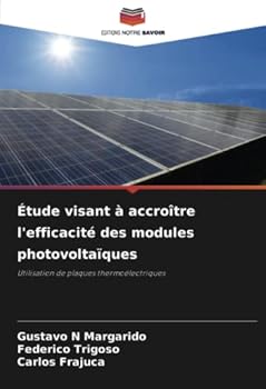 Paperback Étude visant à accroître l'efficacité des modules photovoltaïques [French] Book