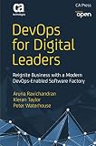 DevOps for Digital Leaders: Reignite Business with a Modern DevOps-Enabled Software Factory