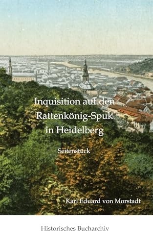 Inquisition auf den Rattenkönig-Spuk in Heidelberg: Seitenstück