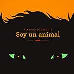 Soy un animal (LIBROS DEL ZORRO ROJO)
