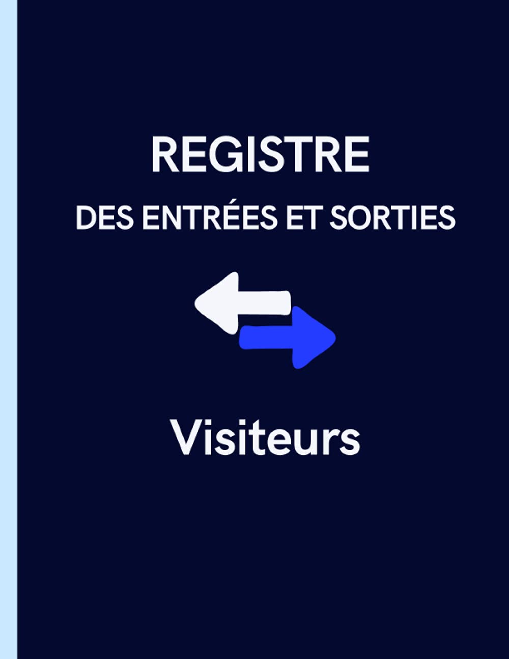 Buy Registre des entrées et sorties visiteurs Obligatoire pour la
