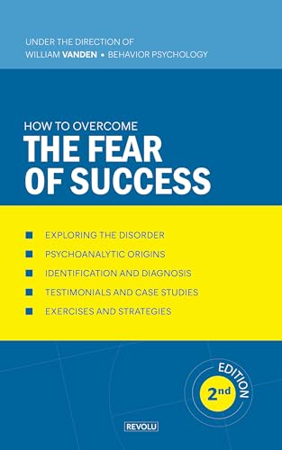 How to Overcome the Fear of Success: Understanding and Overcoming
