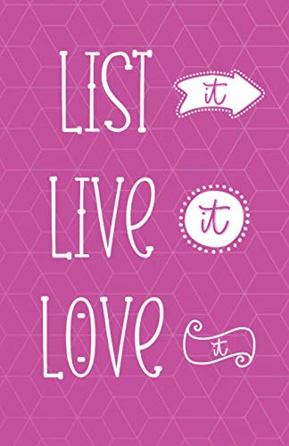 List it, Live it, Love it Daily Planner/To Do List: Pink