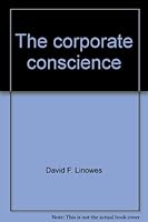 The corporate conscience 0801517729 Book Cover