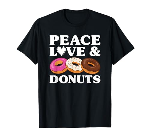 Peace Love and Donuts Funny Donut T-Shirt