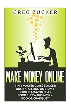 Paperback Make Money Online: 4 in 1 Master Class Box Set: Book 1: Selling on Ebay + Book 2: Amazon FBA + Book 3: Etsy Business + Book 4: Craigslist Book