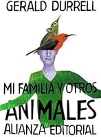 Mi familia y otros animales (El libro de bolsillo - Bibliotecas de autor - Biblioteca Durrell nº 3011)