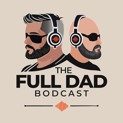 『The Full Dad Bodcast』のカバーアート