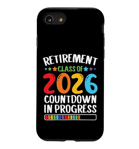 Funny Teacher Retirement Class Of 2026 Countdown In Progress �X�}�z�P�[�X iPhone SE (2020) / 7 / 8 �p