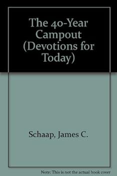 Paperback The 40-Year Campout (Devotions for Today) Book