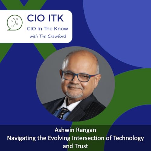 Navigating the Evolving Intersection of Technology and Trust with Ashwin Rangan cover art