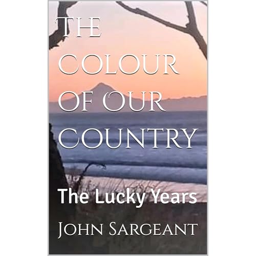 The Colour of Our Country Audiolibro Por John Sargeant arte de portada