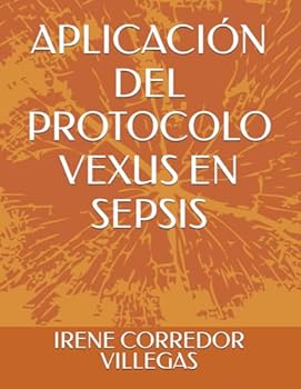 Paperback APLICACIÓN DEL PROTOCOLO VEXUS EN SEPSIS (Spanish Edition) [Spanish] Book