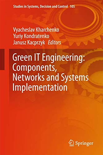 Green IT Engineering: Components, Networks and Systems Implementation: 105 (Studies in Systems, Decision and Control) view 2