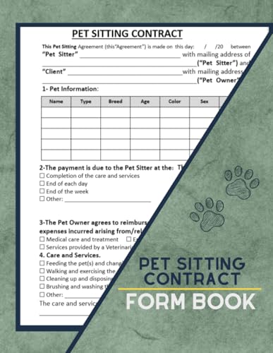 Pet Sitting Contract Form Book: Dog / Cat Sitting Agreement Forms Book, Pet Sitting Services Agreement, 59 Contracts | 8.5''x11'' Inch. Pet Sitting Agreement...