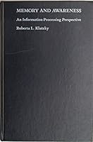 Memory and Awareness Klatzky (A Series of books in psychology) 0716715996 Book Cover