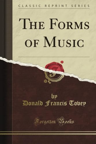 The Forms of Music (Classic Reprint) 144008825X Book Cover