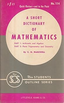 Paperback A short dictionary of mathematics (New students outline series) Book