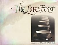 The Love Feast 0871780208 Book Cover