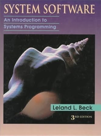 System Software: An Introduction to Systems Programming: Beck, Leland L ...