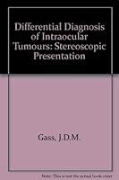 Differential diagnosis of intraocular tumors;: A stereoscopic presentation 0801617502 Book Cover